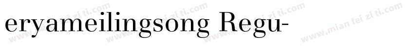 eryameilingsong Regu字体转换